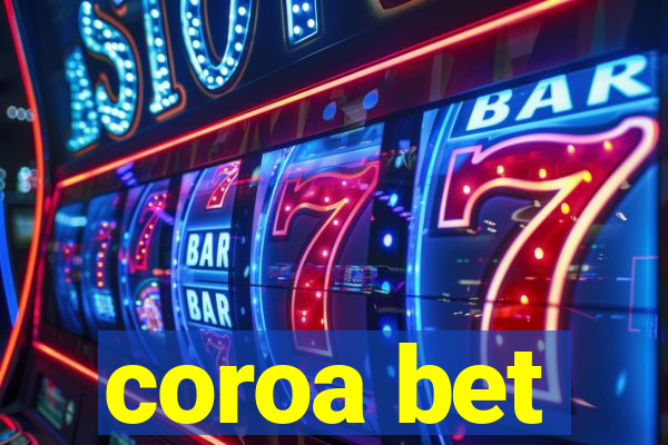 coroa bet